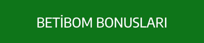 betibom bonusları